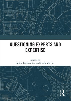 Questioning Experts and Expertise 1