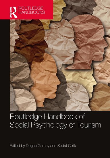 Dogan Gursoy, Sedat Çelik - Routledge Handbook of Social Psychology of Tourism, Inbunden