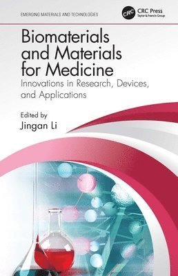 Jingan Li - Biomaterials and Materials for Medicine, Häftad