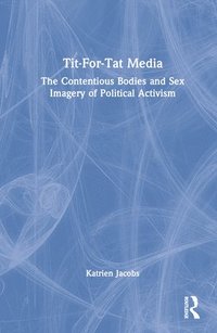 bokomslag Tit-For-Tat Media