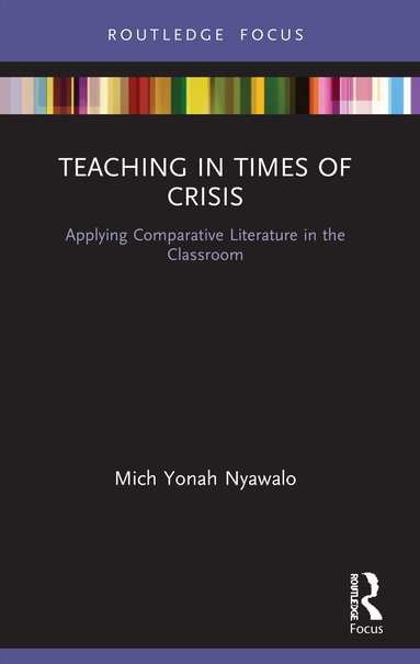 Mich Yonah Nyawalo - Teaching in Times of Crisis, Häftad