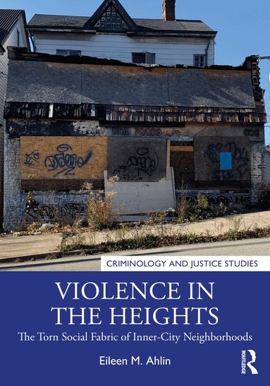 Eileen M. Ahlin - Violence in the Heights, Häftad