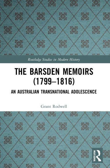 Grant Rodwell - Barsden Memoirs (1799-1816), Häftad