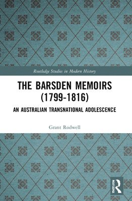 bokomslag The Barsden Memoirs (1799-1816)