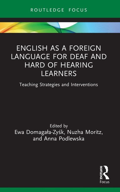 bokomslag English as a Foreign Language for Deaf and Hard of Hearing Learners