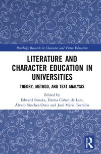 bokomslag Literature and Character Education in Universities