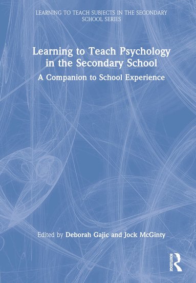 Deborah Gajic, Jock McGinty - Learning to Teach Psychology in the Secondary School, Inbunden