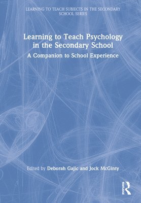 Learning to Teach Psychology in the Secondary School 1