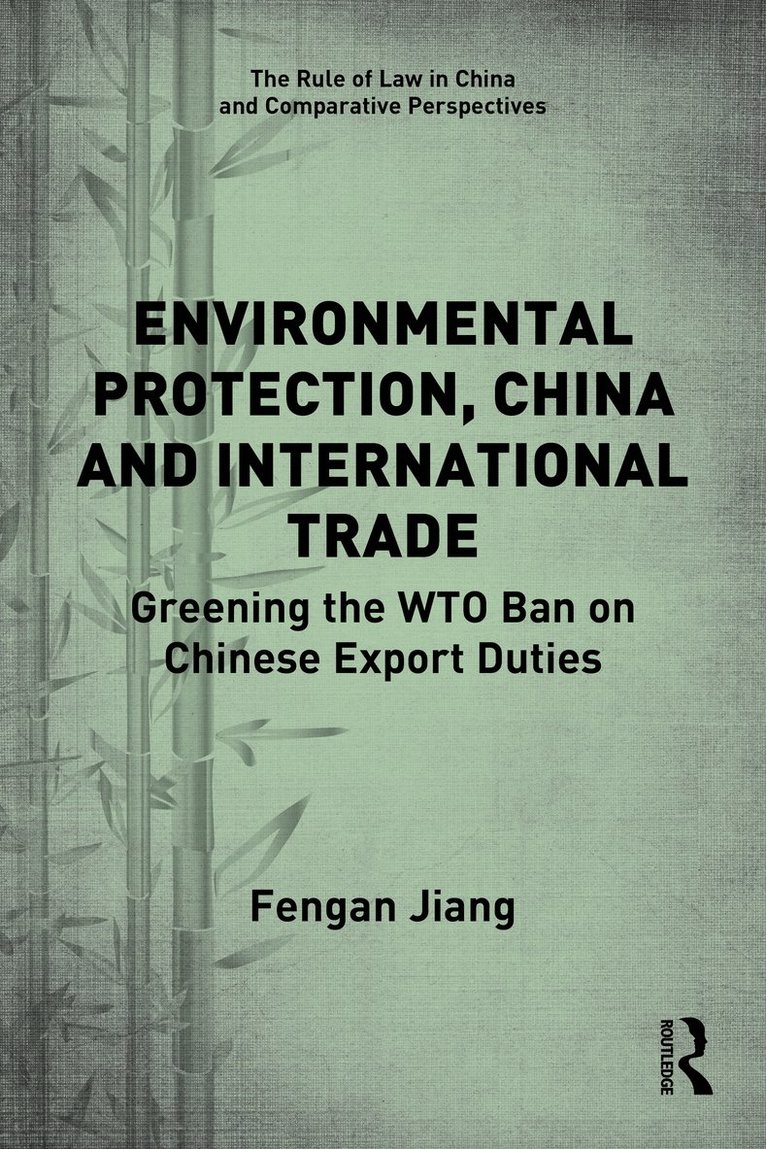 Environmental Protection, China and International Trade 1