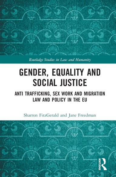 Sharron FitzGerald, Jane Freedman - Gender, Equality and Social Justice, Inbunden