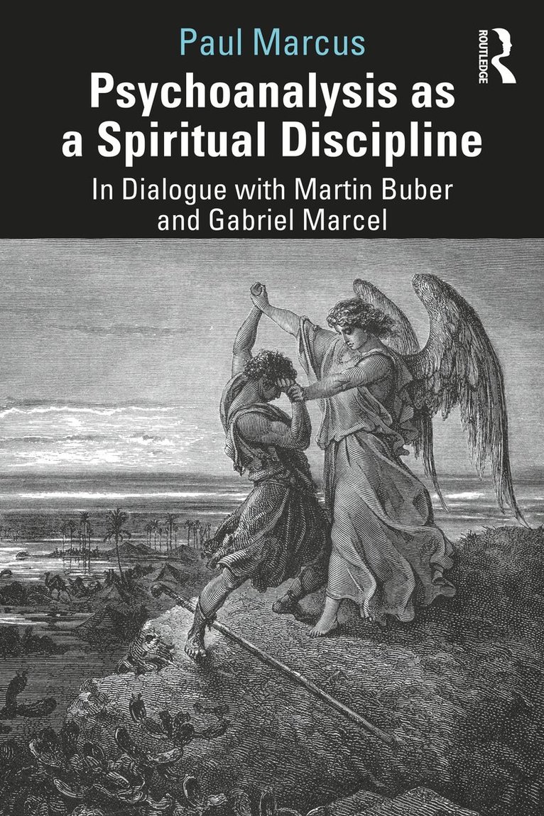 Paul Marcus - Psychoanalysis as a Spiritual Discipline, Häftad