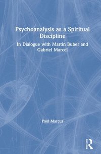 bokomslag Psychoanalysis as a Spiritual Discipline