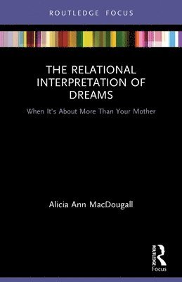 bokomslag The Relational Interpretation of Dreams