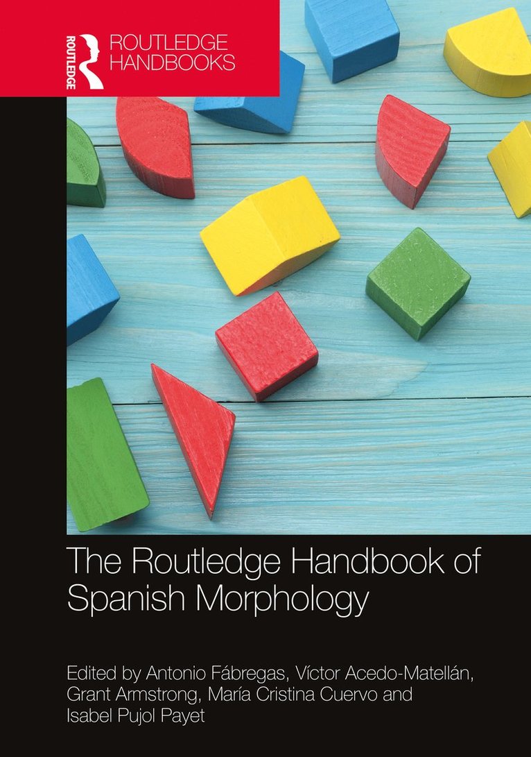 The Routledge Handbook of Spanish Morphology 1