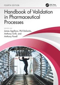 bokomslag Handbook of Validation in Pharmaceutical Processes, Fourth Edition
