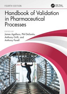bokomslag Handbook of Validation in Pharmaceutical Processes, Fourth Edition