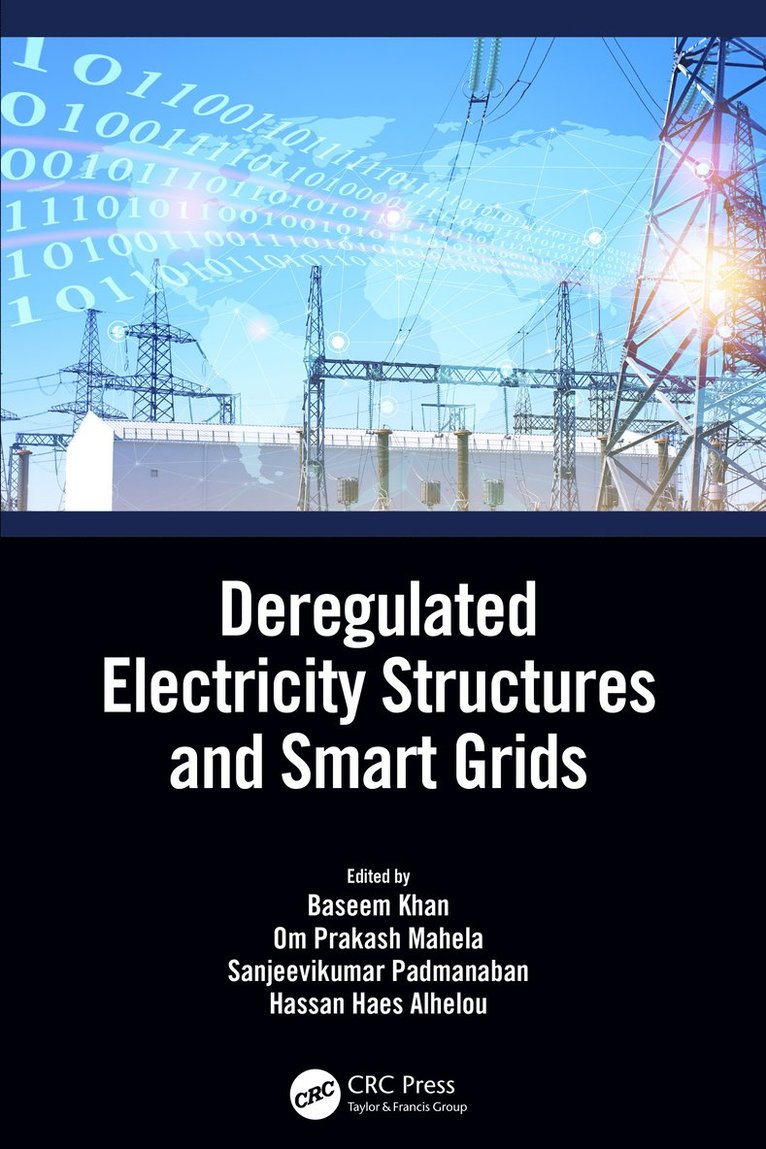 Deregulated Electricity Structures and Smart Grids 1