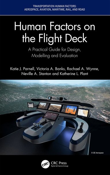 Katie J. Parnell, Victoria A. Banks, Rachael A. Wynne, Neville A. Stanton, Katherine L. Plant - Human Factors on the Flight Deck, Inbunden