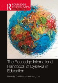 bokomslag The Routledge International Handbook of Dyslexia in Education