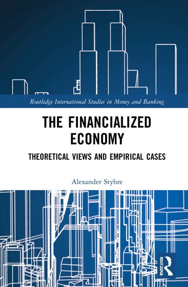 Alexander Styhre - Financialized Economy, Häftad