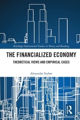 The Financialized Economy 1
