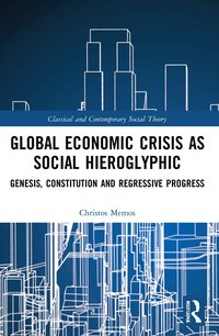 bokomslag Global Economic Crisis as Social Hieroglyphic