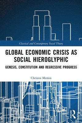 Global Economic Crisis as Social Hieroglyphic 1