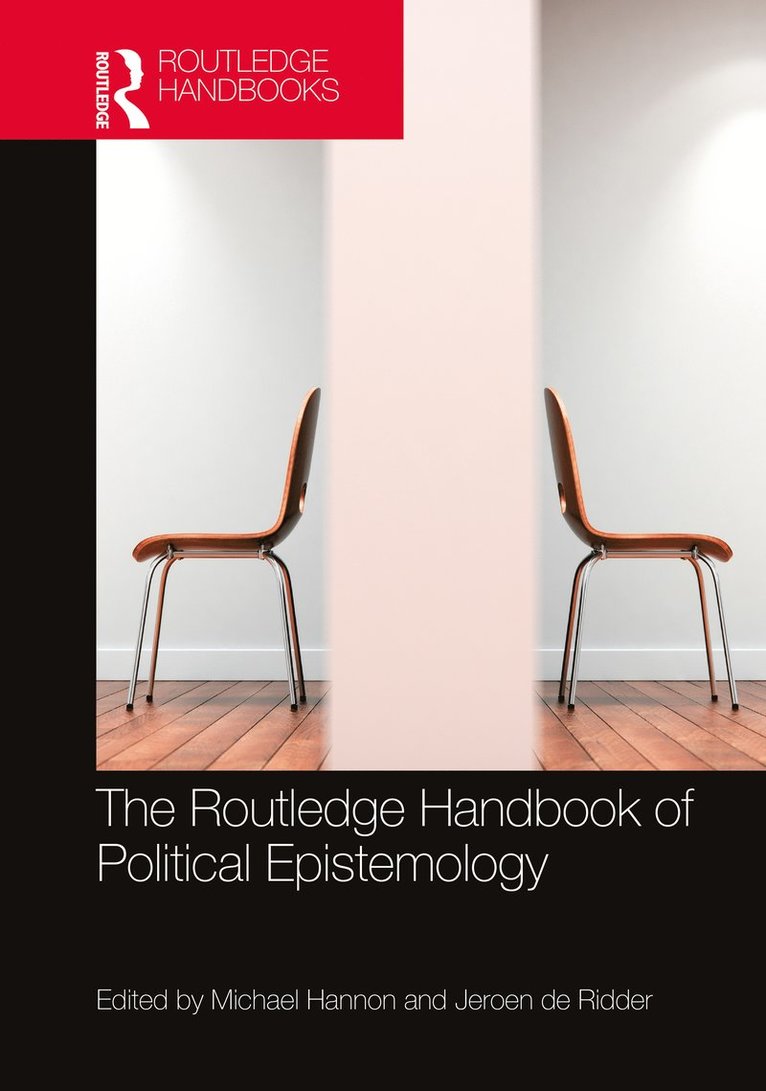 Michael Hannon, Jeroen de Ridder, UK) Hannon, Michael (University of Nottingham, The Netherlands) de Ridder, Jeroen (Vrije Universiteit Amsterdam - Routledge Handbook of Political Epistemology, Häftad