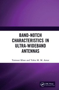 bokomslag Band-Notch Characteristics in Ultra-Wideband Antennas