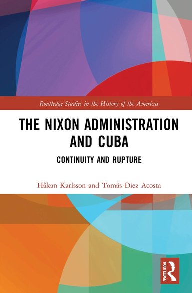 Håkan Karlsson, Tomás Diez Acosta - Nixon Administration and Cuba, Häftad