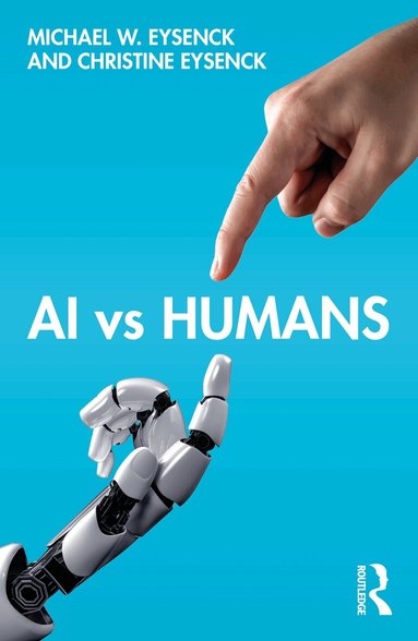 Michael W. Eysenck, Christine Eysenck - AI vs Humans, Häftad