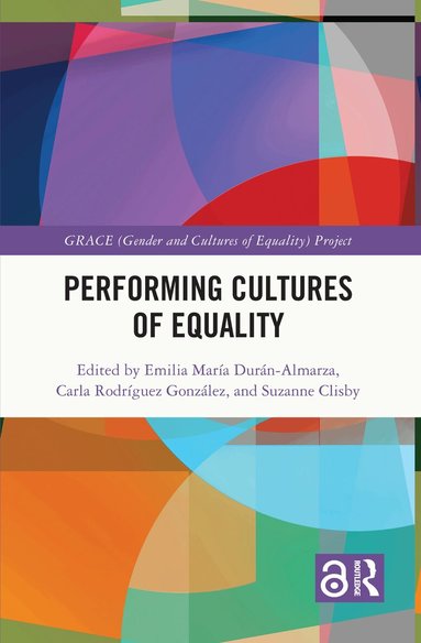 Emilia María Durán-Almarza, Carla Rodríguez González, Suzanne Clisby - Performing Cultures of Equality, Inbunden