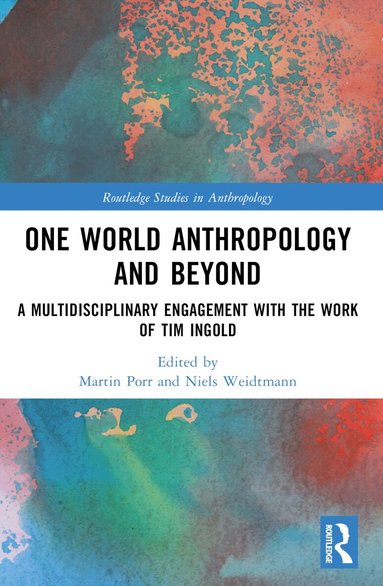 Martin Porr, Niels Weidtmann - One World Anthropology and Beyond, Häftad