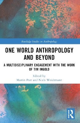 Martin Porr, Niels Weidtmann, Australia) Porr, Martin (University of Western Australia - One World Anthropology and Beyond, Häftad