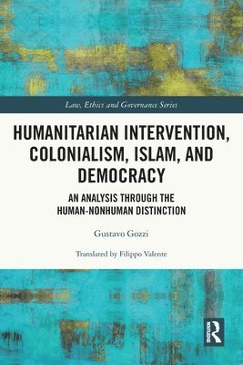 Humanitarian Intervention, Colonialism, Islam and Democracy 1
