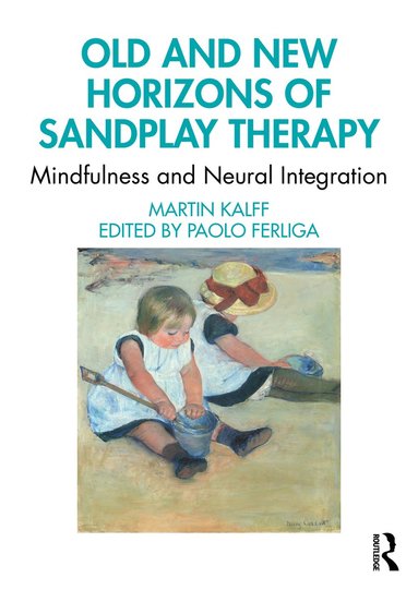 bokomslag Old and New Horizons of Sandplay Therapy