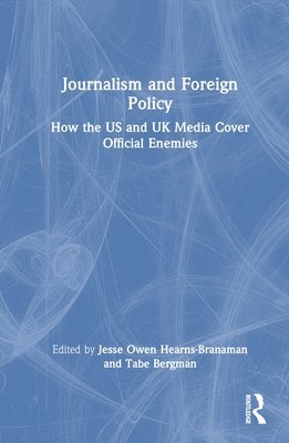 bokomslag Journalism and Foreign Policy