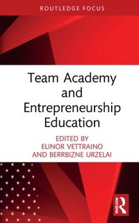 bokomslag Team Academy and Entrepreneurship Education