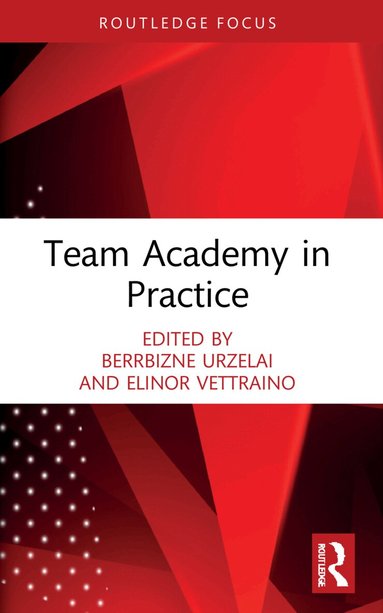 Berrbizne Urzelai, Elinor Vettraino - Team Academy in Practice, Häftad