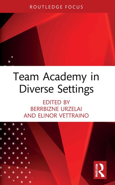 Berrbizne Urzelai, Elinor Vettraino - Team Academy in Diverse Settings, Häftad
