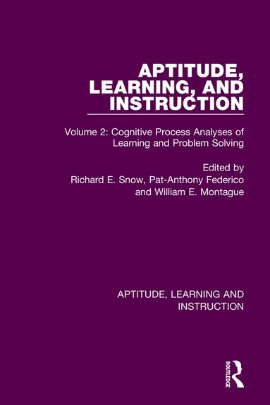 Richard E. Snow, Pat-Anthony Federico, William E. Montague - Aptitude, Learning, and Instruction, Häftad