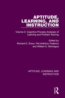 Richard E. Snow, Pat-Anthony Federico, William E. Montague - Aptitude, Learning, and Instruction, Häftad