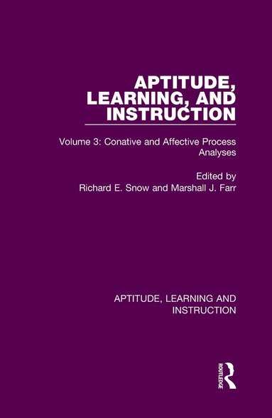 Richard E. Snow, Marshall J. Farr - Aptitude, Learning, and Instruction, Inbunden
