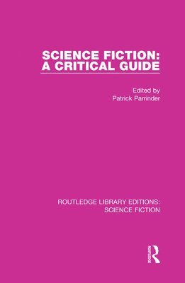 Science Fiction: A Critical Guide