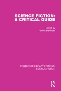 bokomslag Science Fiction: A Critical Guide