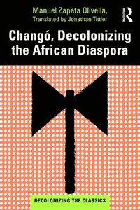 bokomslag Chang, Decolonizing the African Diaspora