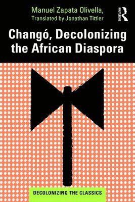 Chang, Decolonizing the African Diaspora 1