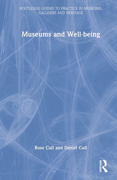 bokomslag Museums and Well-being