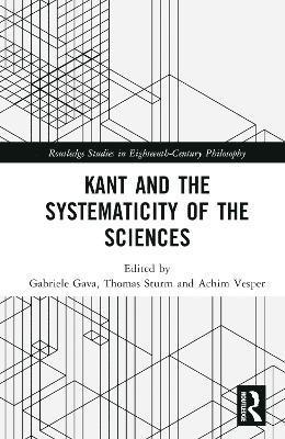Kant and the Systematicity of the Sciences