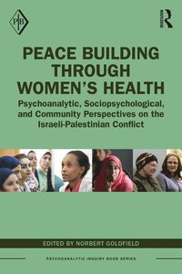 bokomslag Peace Building Through Women's Health